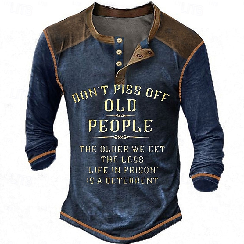 "Don't Piss Off Old People" Humorous Men's Long Sleeve Henley Graphic Tee 5