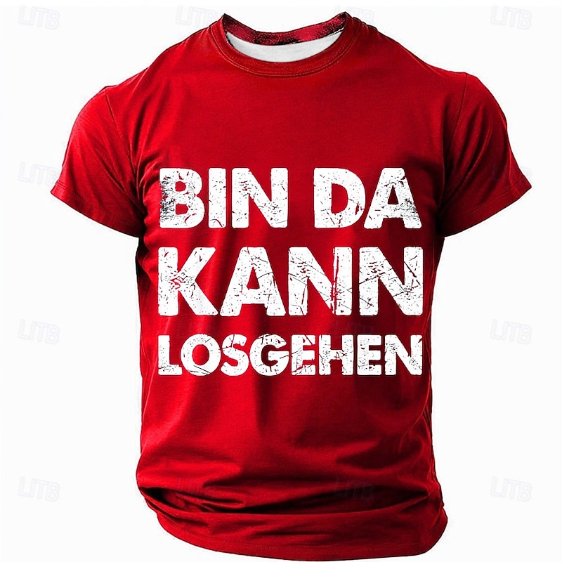 Men's Graphic T-Shirt 'Bin Da Kann Losgehen' German Phrase Ready to Go Lifestyle Short Sleeve Top