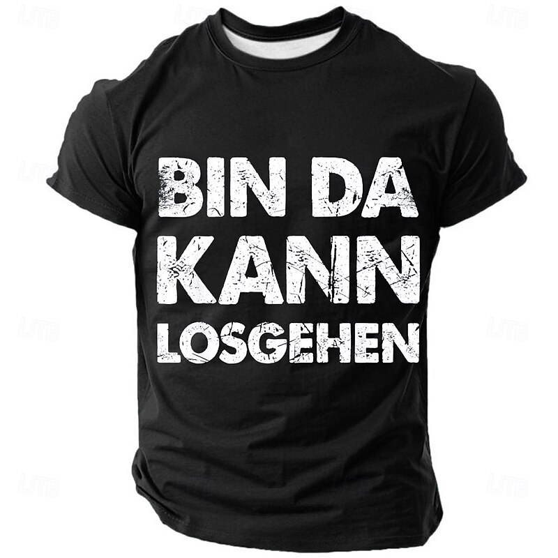 Men's Graphic T-Shirt 'Bin Da Kann Losgehen' German Phrase Ready to Go Lifestyle Short Sleeve Top4