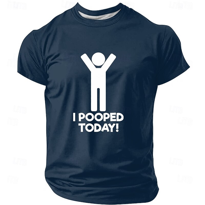 Men's Funny I POOPED TODAY! Graphic T-Shirt Short Sleeve2
