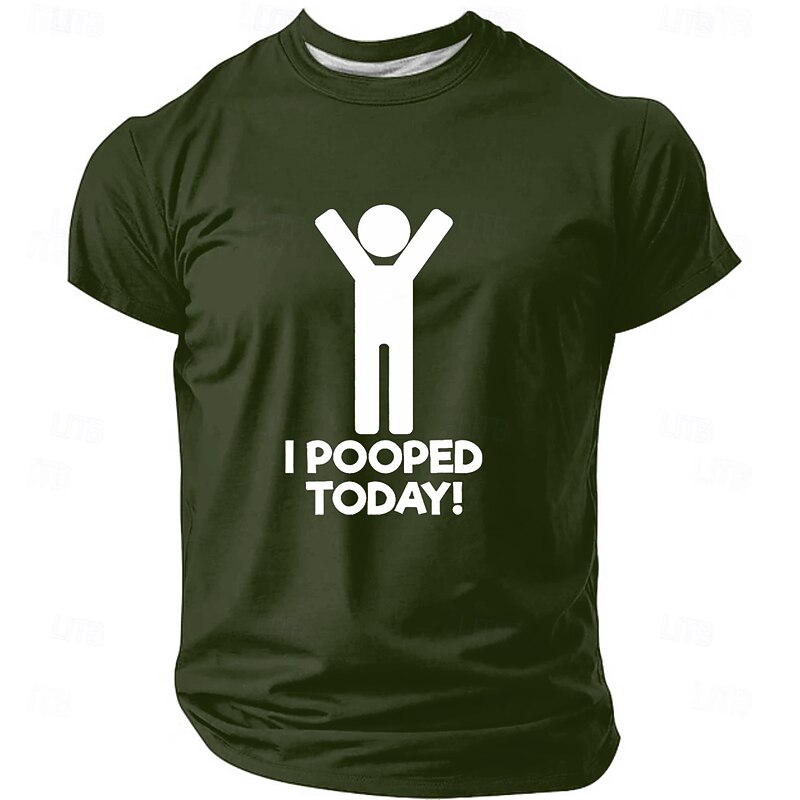 Men's Funny I POOPED TODAY! Graphic T-Shirt Short Sleeve3