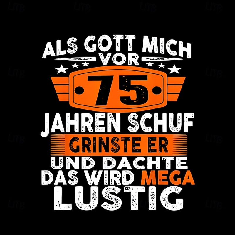 Men's 75th Birthday T-Shirt - Funny 'God Smiled, This Is Mega Funny' Graphic Short Sleeve Tee2