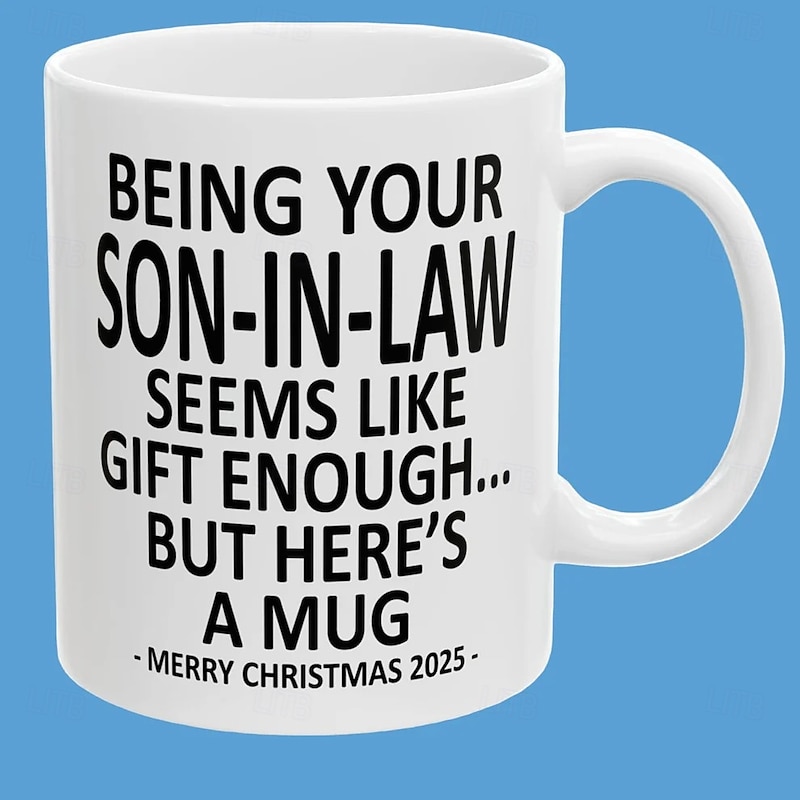 Christmas 2025 Gift Mug Being Your Son-In-Law 11oz Funny Mug Holiday Coffee Cup from Son-In-Law Hilarious Xmas Present Family Birthday Seasonal Drinkware2