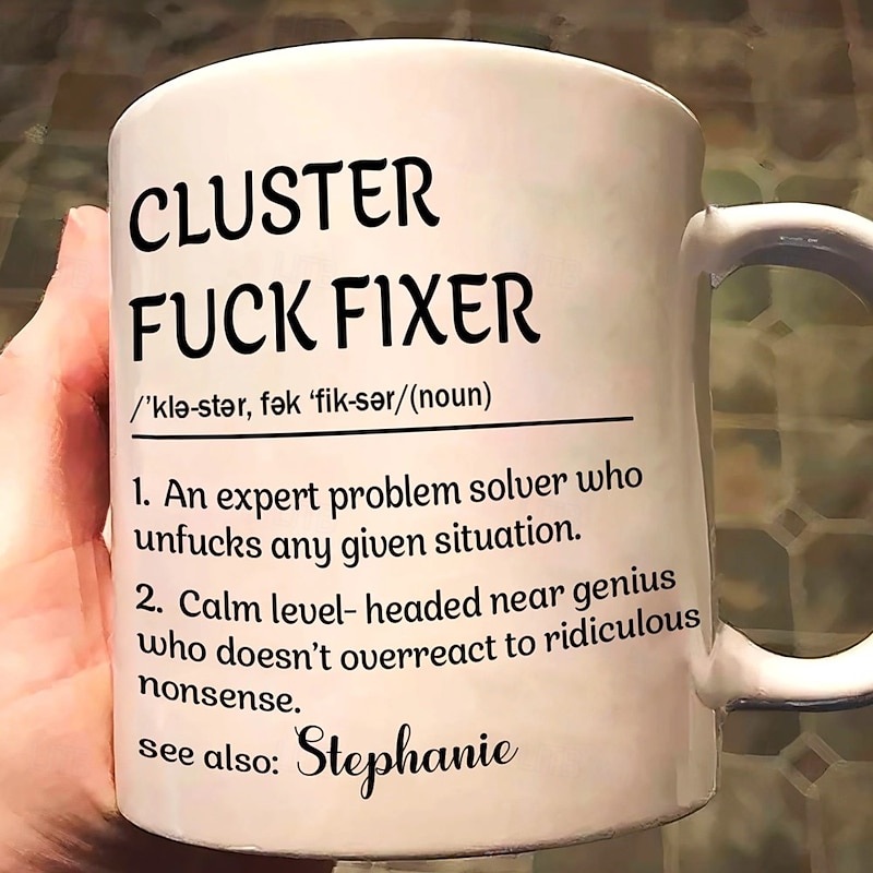 Personalized Funny Mug Custom Name Gift Mug Cluster F*Ck Fixer Problem Solver Fun Christmas Gift For Coworkers