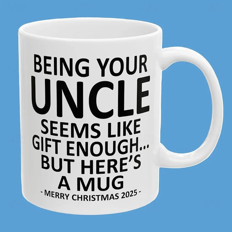 Christmas 2025 Gift Mug Being Your Uncle 11oz Funny Mug Holiday Coffee Cup from Uncle Hilarious Xmas Present Family Birthday Seasonal Drinkware2