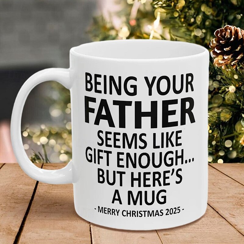 Christmas 2025 Gift Mug Being Your Father 11oz Funny Mug Holiday Coffee Cup from Father Hilarious Xmas Present Family Birthday Seasonal Drinkware - Main Image