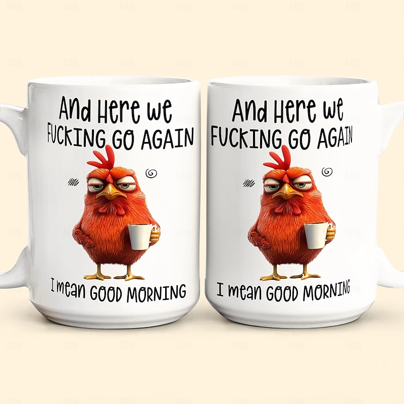 Funny Mug Here We F*Cking Go Again I Mean Good Morning Christmas Gifts For Coworkers Friends Family4