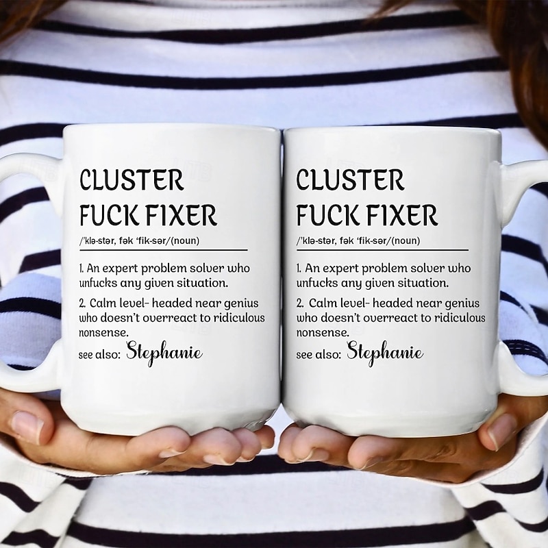 Personalized Funny Mug Custom Name Gift Mug Cluster F*Ck Fixer Problem Solver Fun Christmas Gift For Coworkers3