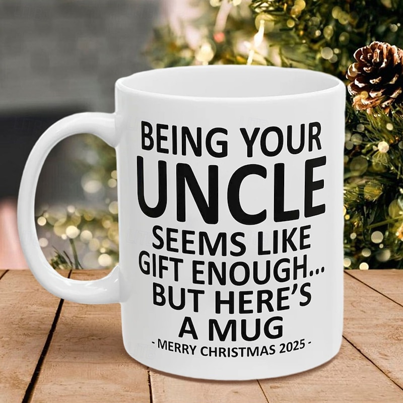 Christmas 2025 Gift Mug Being Your Uncle 11oz Funny Mug Holiday Coffee Cup from Uncle Hilarious Xmas Present Family Birthday Seasonal Drinkware
