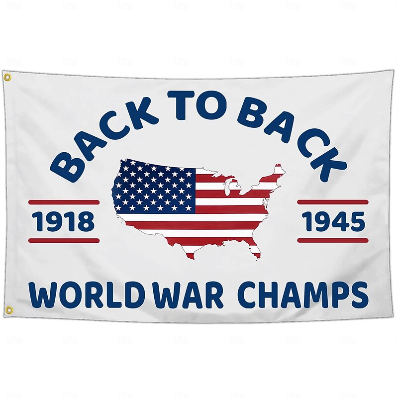 Back To Back World War Champs Flag, 1918-1945 USA World War Humor Banner For Patriotic Decor & Funny Historical Gags3
