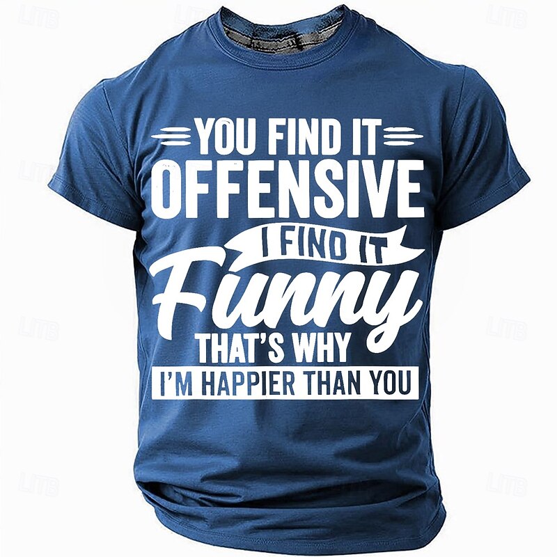 Funny 'You Find It Offensive I Find It Funny' T-Shirt for Men, Sarcastic Attitude Graphic Tee, Birthday Gift for Dad or Friend2