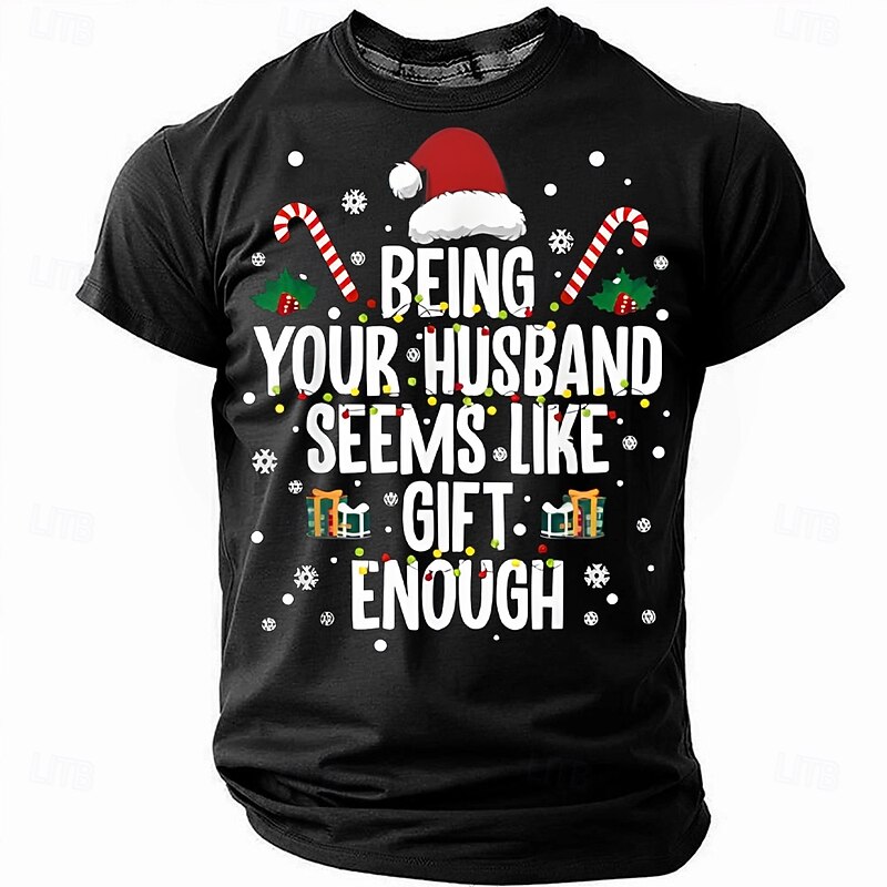 Christmas Funny 'Being Your Husband Seems Like Gift Enough' Men's Short Sleeve Crewneck T-Shirt, Holiday Humor Tee, Gag Gift for Husband3