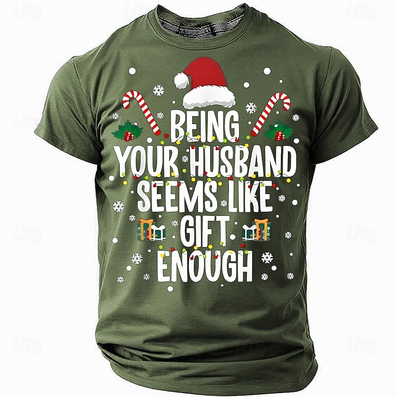 Christmas Funny 'Being Your Husband Seems Like Gift Enough' Men's Short Sleeve Crewneck T-Shirt, Holiday Humor Tee, Gag Gift for Husband2