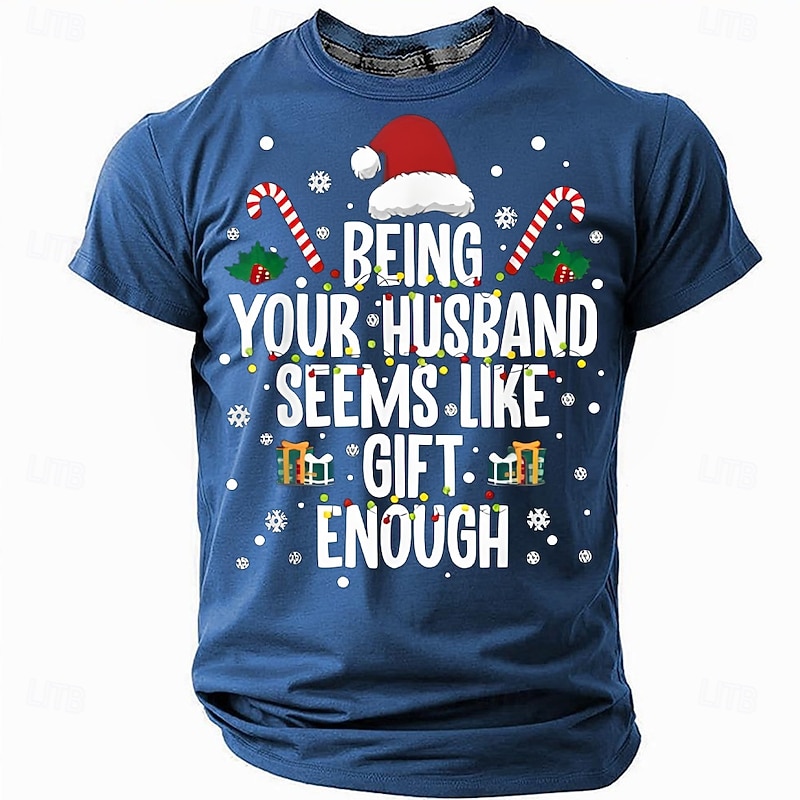 Christmas Funny 'Being Your Husband Seems Like Gift Enough' Men's Short Sleeve Crewneck T-Shirt, Holiday Humor Tee, Gag Gift for Husband4