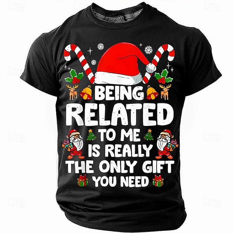 Christmas Funny 'Being Related to Me Is Really the Only Gift You Need' Men's Short Sleeve Crewneck T-Shirt, Holiday Humor Tee, Gag Gift for Dad or Friend