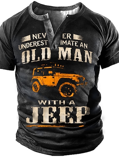  T-shirt Henley graphique à manches courtes pour homme 'Ne sous-estimez jamais un vieux homme dans un Jeep'