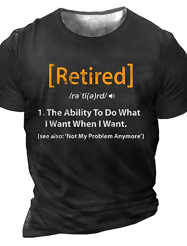  Koszulka męska śmieszna z definicją na emeryturze - 'Robię co chcę kiedy chcę to już nie mój problem.'