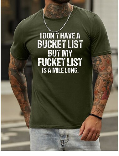  Fucket List Αστείο Ανδρικό T-Shirt - Σαρκαστικό Γραφικό T-Shirt Αντί-Bucket List