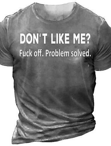  メンズショートスリーブグラフィックTシャツ | '私のことが嫌い Fuck off. 問題解決。' 皮肉的な態度プリントTシャツ