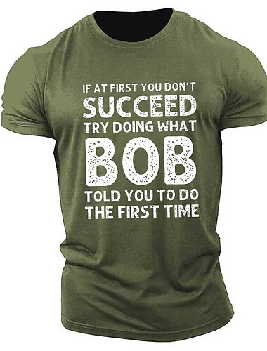  T-shirt à manches courtes pour homme amusant "Si vous n'y arrivez pas faites ce que Bob vous a dit" graphique Tee citation humoristique familiale