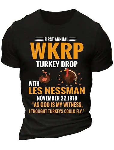  Pánské vtipné tričko WKRP Turkey Drop Les Nessman 1978 Den díkůvzdání grafické tričko "Myslel jsem že krůty umí létat" citát