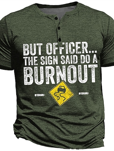  Lustiges Burnout Grafik T-Shirt für Männer "ABER BEAMTER... DAS SCHILD SAGTE MACH EINEN BURNOUT" Auto-Enthusiast Kurzarmshirt