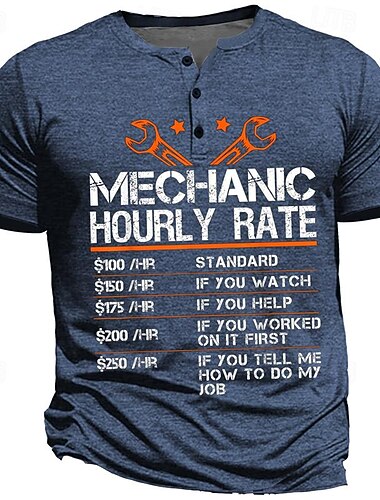  Männer Grafik Kurzarm Henley T-Shirt Lustiges Mechaniker Stundenlohn Arbeits Humor T-Shirt