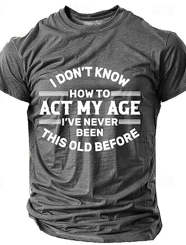  Herr Grafisk Act My Age T-shirt Kortärmad T-shirt 3D-tryck Rund hals Skjorta Dagligen Ledigt Gatustil Utomhussport Helgdag Utekväll Blå Brun Grön Vår & sommar Kläder S M L XL 2XL 3XL 4XL