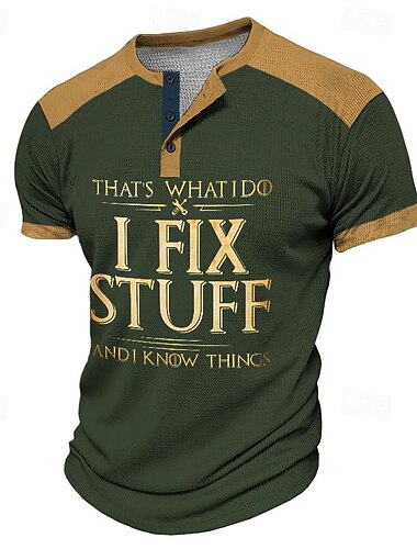  Heren Henley Graphic Tee "Dat Is Wat Ik Doe Ik Maak Dingen  Ik Weet Dingen" Korte Mouw Hobby's  Lifestyle T-Shirt