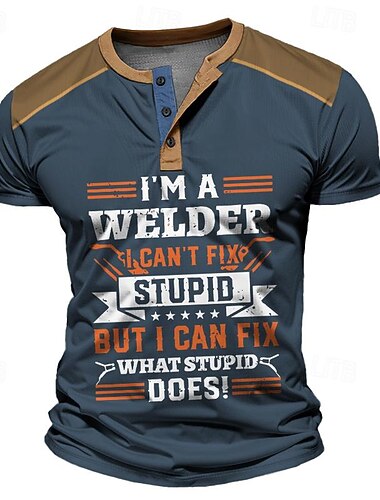  T-Shirt per Saldatori da Uomo - Grafica Umoristica per il Lavoro con Henley 'Non Posso Riparare gli Stupidi Ma Posso Riparare Quello Che Fa lo Stupido' Citazione