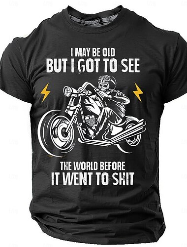  Maglietta grafica da uomo a manica corta | 'Vecchio ma ha visto il mondo prima che andasse male' divertente stile di vita da motociclista