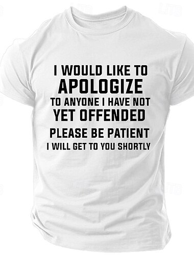  T-Shirt Graphique À Manches Courtes Homme  Sarcastique 'Je Voudrais M'excuser Aupres De Quiconque Je N'ai Pas Encore Offensé' T-shirt Humoristique