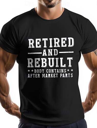  Men's T-Shirt: Funny Retired & Rebuilt Body Contains After Market Parts Short Sleeve Olive Green