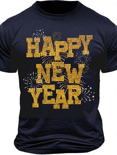  Neujahr Herren glückliches neues Jahr T Shirt T-Shirt 100% Baumwolle Kurzarm Grafik Hemd Schwarz Rote Armeegrün Bequemes T-Shirt Straße Sport im Freien Modedesigner-Kleidung