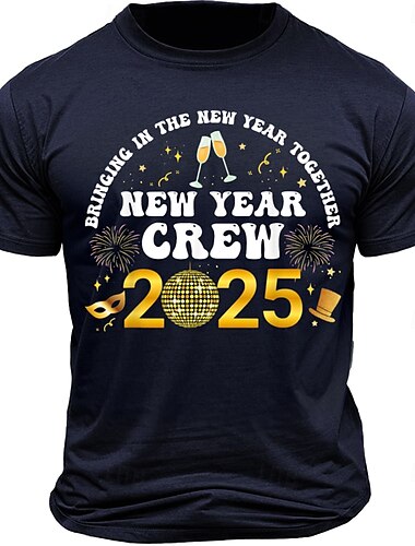  Neujahr Herren glückliches neues Jahr T Shirt T-Shirt 100% Baumwolle Kurzarm Grafik Hemd Schwarz Rote Armeegrün Bequemes T-Shirt Straße Sport im Freien Modedesigner-Kleidung