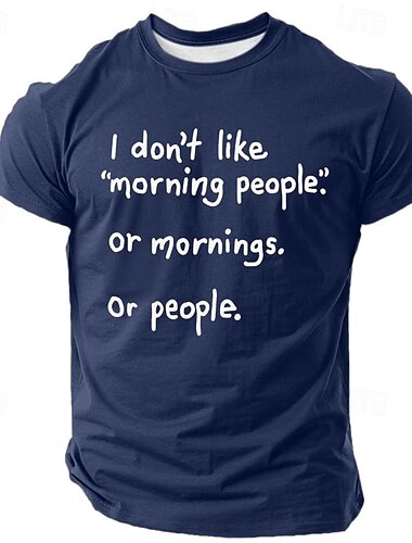  T-shirt drôle pour homme à manches courtes | Je n'aime pas les gens matinaux ni les matins ni les gens T-shirt graphique sarcastique