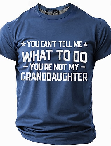  Férfiak Vicces Nagypapa Póló Családi Humor 'Nem Mondhatod Meg Mit Csináljak - Nem Te Vagy A Kislányom' Szarkasztikus Grafikus Póló Ajándék