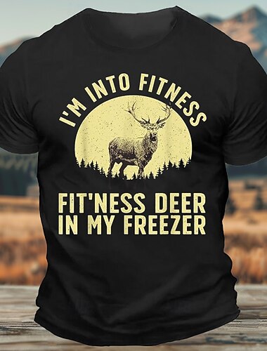  Men's Funny Hunting Graphic T-Shirt: "I'm Into Fitness Fit'ness Deer In My Freezer" Punny Hunter Lifestyle Tee