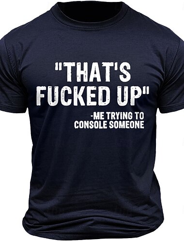  Mænds grafiske T-shirt - "DET ER FOR HÅRDT" - Jeg prøver at trøste nogen sjov citat T-shirt - sarkastisk kortærmet humor