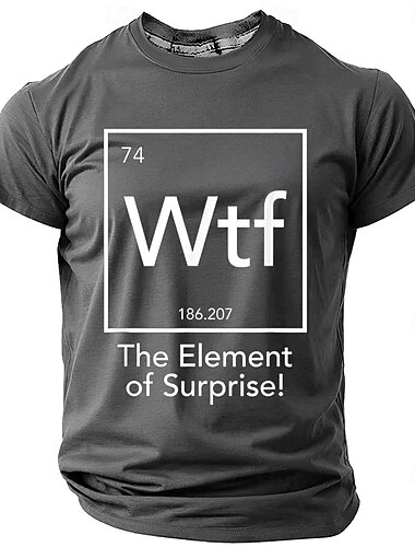  Herren Lustiges WTF Das Element der Überraschung Periodensystem Wortspiel Grafik T-Shirt Kurzarm