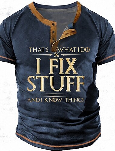  Муж. Графика Буквы I Fix Stuff and I Know Things Рубашка Хенли Футболки С короткими рукавами 3D печать Мода Оригинальный рисунок Удобный на открытом воздухе Повседневные Весна & осень
