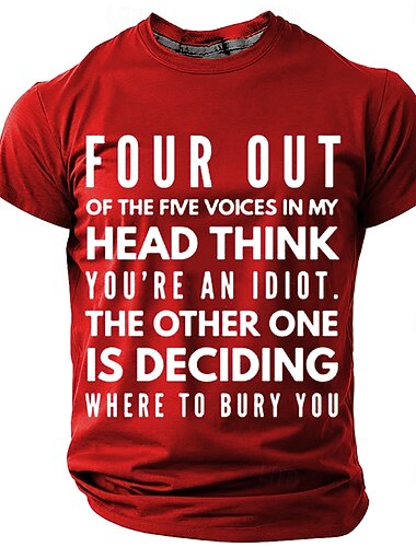  Ανδρικό T-Shirt Αστείο Σαρκαστικό Γραφικό Σατυρικό - 'Τέσσερις φωνές στο κεφάλι μου νομίζουν ότι είσαι ηλίθιος θα σε θάψω' Ρήση