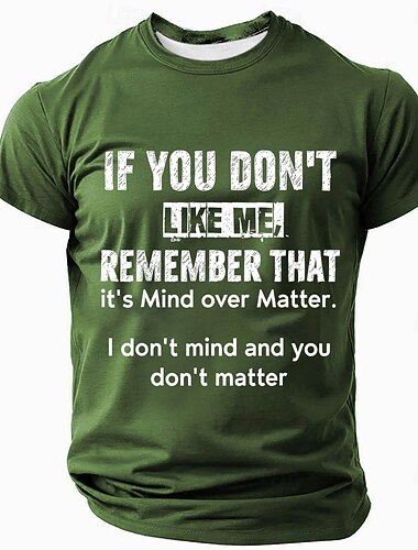  Men's Sarcastic Graphic T-Shirt - 'Mind Over Matter' Pun with 'I Don't Mind You Don't Matter' Funny Quote Tee