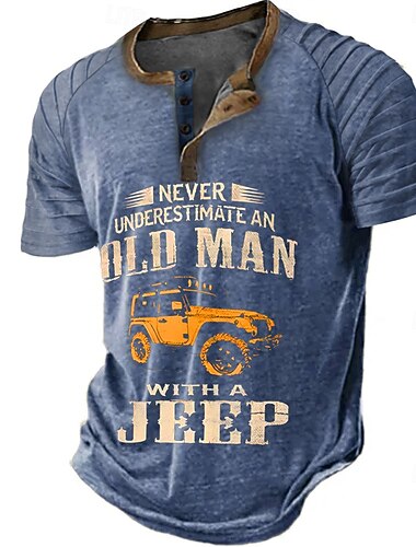  T-Shirt Grafica Henley a Manica Corta per Uomini Non Sottovalutare Mai Un Uomo Anziano Con Uno Stile di Vita Jeep Tee