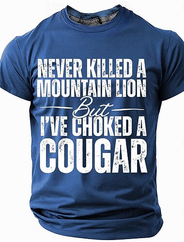  Maglietta grafica da uomo - "Non ho mai ucciso un leone di montagna ma ho strozzato una cougar" maglietta divertente con giochi di parole a maniche corte