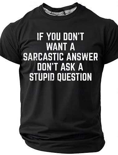  Men's Funny Sarcastic T-Shirt: Don't Ask Stupid Questions Attitude Graphic Short Sleeve Tee