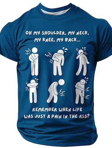  Pánské vtipné grafické tričko - humor stárnutí a bolesti těla 'Bolest v zadku' citát s krátkými rukávy