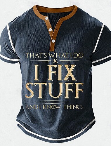  رجالي العامية مضحك I FIX STUFF قميص هينلي وافل تي شيرت كم قصير يوميا عتيق / معتق كلاسيكي رياضة في الهواء الطلق فضفاض مناسب للعطلات للربيع والصيف أسود أزرق أخضر خضار العسكري هينلي تي شيرت هنلي