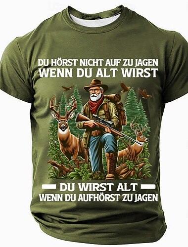  Heren Jager Grafisch Tee - "Je Houdt Niet Op Met Jagen Als Je Ouder Wordt Je Wordt Ouder Als Je Stopt" Korte Mouwen Buiten T-Shirt
