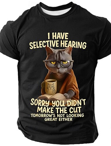  Menns grafiske T-skjorte Morsom sarkastisk katt 'Selektiv hørsel' sitat kortermet T-skjorte. Flott livsstil og holdningshumor.